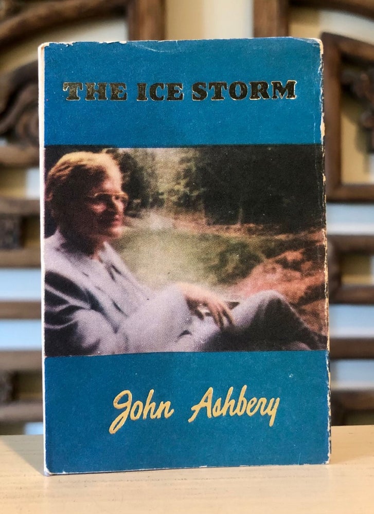 Item #6829 The Ice Storm. John ASHBERY.