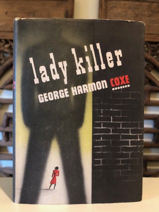 Item #6851 Lady Killer. George Harmon COXE