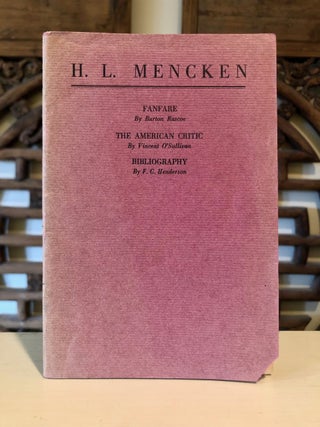 Item #6875 H. L. Mencken: Fanfare, The American Critic, Bibliography. Burton RASCOE, Vincent...