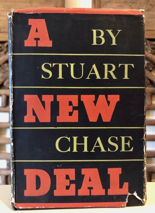 Item #6913 A New Deal. Stuart CHASE