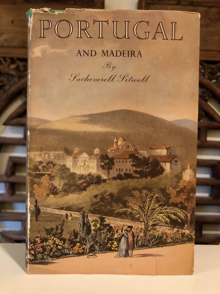 Item #6932 Portugal and Madeira. Sacheverell SITWELL.
