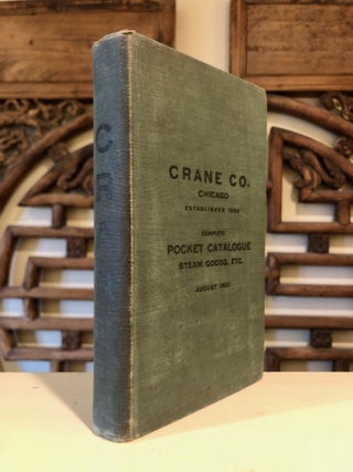 Crane Co. Chicago Complete Pocket Catalogue Steam Goods, Etc. August 1902