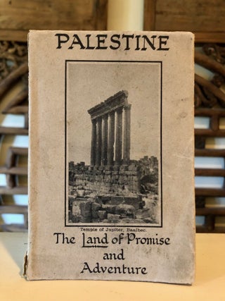 Item #6996 Palestine The Land of Promise and Adventure: An Account, Descriptive & Historical, of...