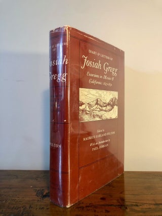 Diary & Letters of Josiah Gregg Book II: Excursions in Mexico & California 1847 - 1850 [Flap Reads "Book II"]