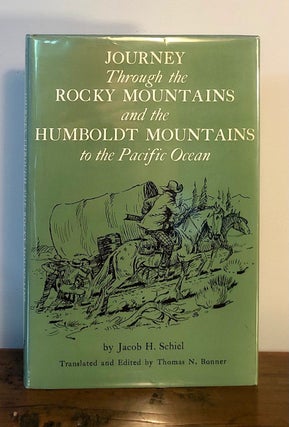 Item #7017 Journey Through the Rocky Mountains and the Humboldt Mountains to the Pacific Ocean....