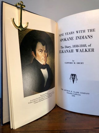 Item #7019 Nine Years with the Spokane Indians: The Diary, 1838-48, of Elkanah Walker. Clifford...