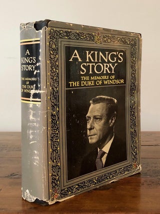 A King's Story The Memoirs of the Duke of Windsor - WITH Autograph Note From Edward