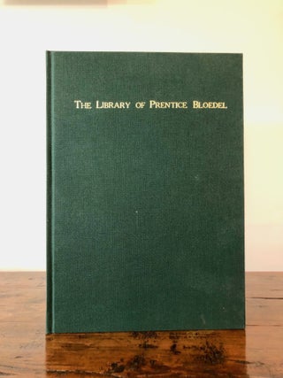 Item #7081 The Library of Prentice Bloedel: Fine Western Americana and Rare Books, Sale 118 -...