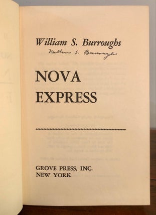 Item #7099 Nova Express - SIGNED First Edition with Dust Jacket. William S. BURROUGHS