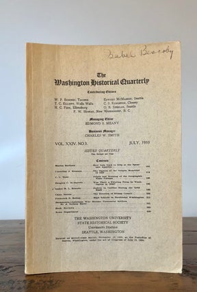 Item #7116 Washington Historical Quarterly Vol. XXIV No. 3 July 1933 - Contributor Isabel...