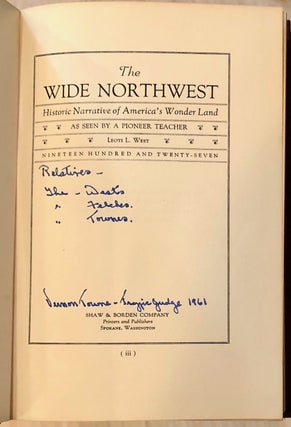Item #7132 The Wide Northwest: Historic Narrative of America's Wonder Land as Seen by a Pioneer...