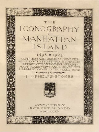 The Iconography of Manhattan Island, 1409-1909 COMPLETE In Six Volumes with Dust Jackets and Slipcases