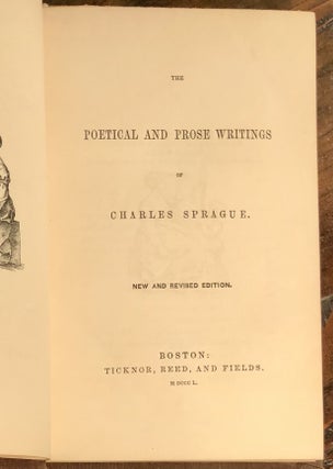 Item #7302 The Poetical and Prose Writings. Charles SPRAGUE