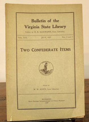 Item #7308 Two Confederate Items - Bulletin of the Virginia State Library Vol. XVI No. 2 and 3,...