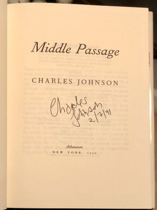 Item #7324 Middle Passage A Novel - SIGNED First Edition. Charles JOHNSON