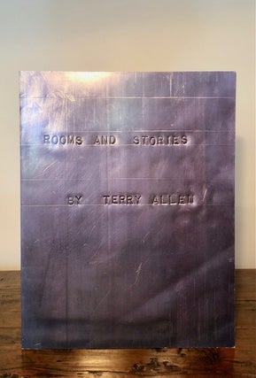Item #7346 Rooms and Stories: Recent Work by Terry Allen. Lynda FORSHA, Robert McDonald, Dave Hickey