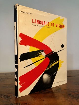 Item #7349 Language of Vision: Painting, Photography, Advertising-Design. Gyorgy KEPES
