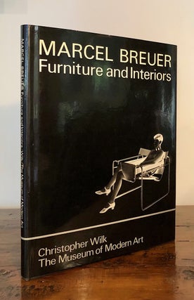Item #7358 Marcel Breuer Furniture and Interiors. Christopher WILK