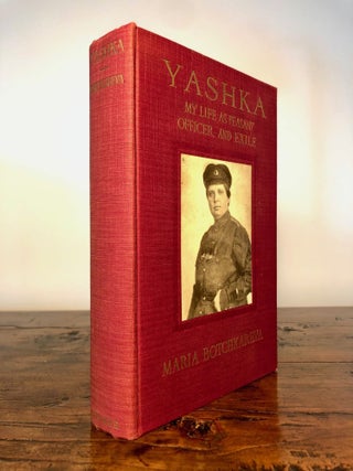 Item #7369 Yashka My Life as Peasant, Officer and Exile. Maria BOTCHKAREVA, Bochkareva