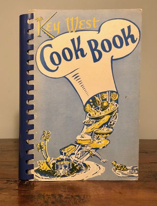 Item #7424 The Key West Cook Book. Members of the Key West Women's Club