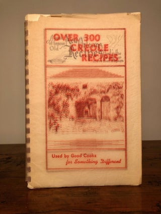 Item #7430 A Book of Famous Old New Orleans Recipes Used in the South for More Than 200 Years -...