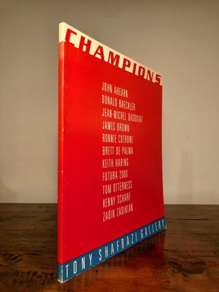 Item #7439 Champions Tony Shafrazi Gallery. Jean-Michel Basquiat Keith Haring, Kenny Scharf