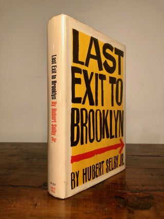 Item #7492 Last Exit to Brooklyn - First Printing of the First Edition, with Dust Jacket. Hubert...