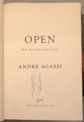 Item #7493 Open An Autobiography - First Edition SIGNED by Agassi. Andre AGASSI