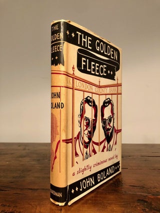 Item #7514 The Golden Fleece A Slightly-Criminous Novel. John BOLAND