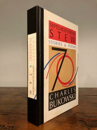 Item #7529 70 Septuagenarian Stew Stories and Poems - FIrst Edition in Hardcover. Charles BUKOWSKI