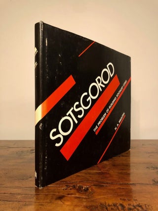 Sotsgorod The Problem of Building Socialist Cities