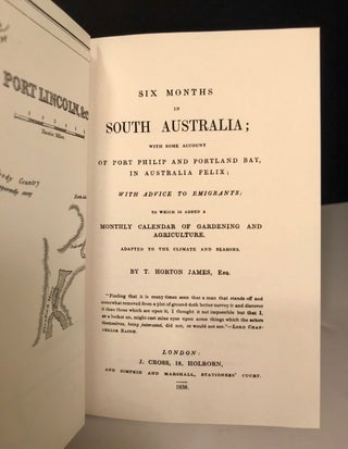 Six Months in South Australia; with some account of Port Philip and Portland Bay, in Australia Felix.