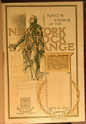 Item #7630 King's Views of the New York Stock Exchange - Original Cloth WITH Prospectus Laid In....