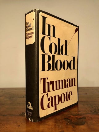 Item #7693 In Cold Blood A True Account of a Multiple Murder and Its Consequences. Truman CAPOTE