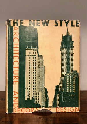 Item #7704 The New Style: Architecture and Decorative Design A Survey of its First Phase in...