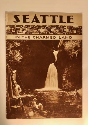 Item #7738 Seattle in the Charmed Land. SEATTLE - Promotional