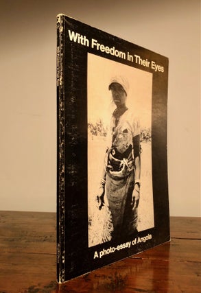 Item #7752 With Freedom in Their Eyes A photo-essay of Angola. Africa - Angola, Robert KRAMER