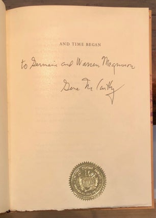 Item #7756 And Time Began - INSCRIBED to fellow US Senator Warren Magnuson. Eugene J. McCARTHY