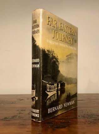 Item #7761 Far Eastern Journey Pakistan, India to Formosa. Bernard NEWMAN