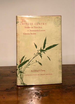 Item #7764 The Chinese Gentry Studies on Their Role in Nineteenth-Century Chinese Society....