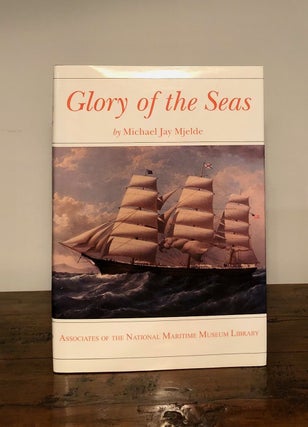 Item #7770 Glory of the Seas - SIGNED Copy. Michael Jay MJELDE