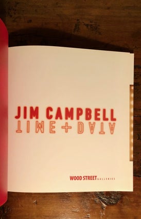 Item #7788 Jim Campbell Time + Data. Fine Art - Exhibition Catalog
