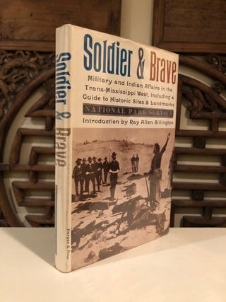 Item #780 Soldier and Brave Indian and Military Affairs in the Trans-Mississippi West,...