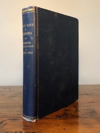 Item #7843 Personal Reminiscences of Early Days in California with Other Sketches to Which is...