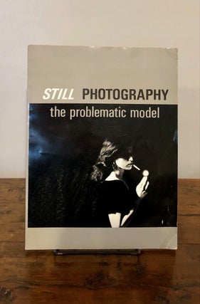 Item #7882 Still Photography The Problematic Model. Lew THOMAS, Peter d'Agostino, Fred Lonidier,...