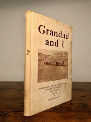 Item #7925 Grandad and I: A Story of a Grand Old Man and Other Pioneers in Texas and The Dakotas...