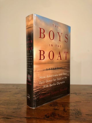 Item #8003 The Boys in the Boat Nine Americans and Their Epic Quest for Gold at the 1936 Berlin...