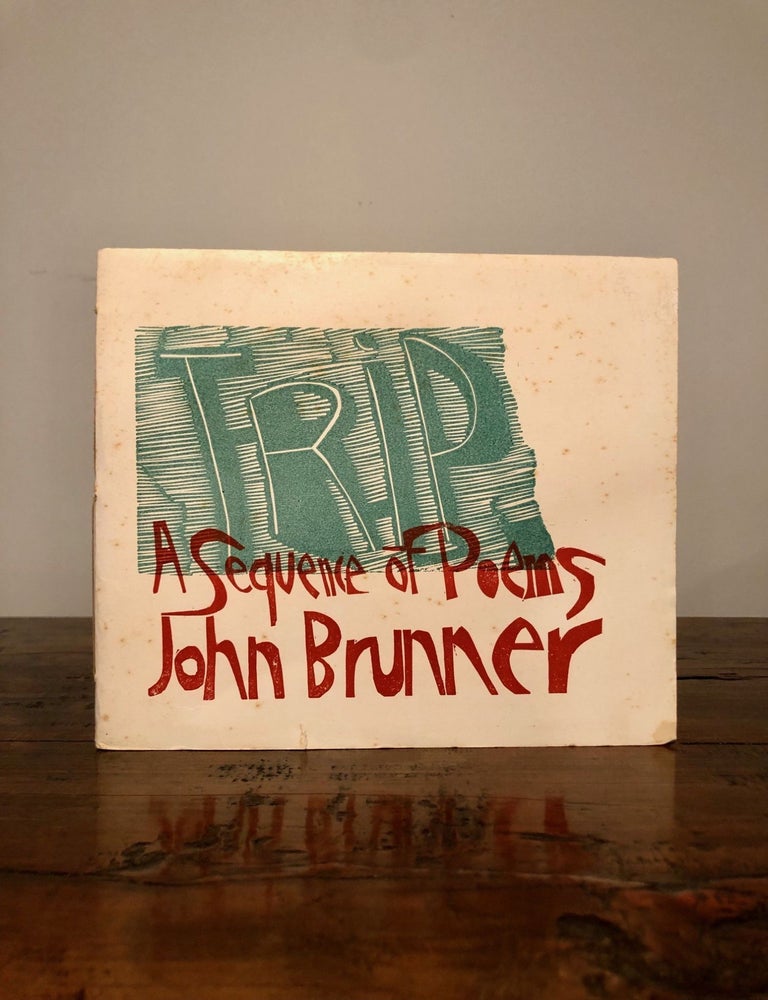 Item #8043 Trip A Sequence of Poems through the U.S.A. John BRUNNER.