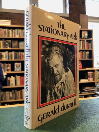 Item #8150 The Stationary Ark - SIGNED Copy. Gerald DURRELL