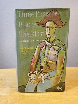 Item #8227 Three Picassos Before Breakfast: Memoirs of an Art Forger's Wife. Anne-Marie as told...